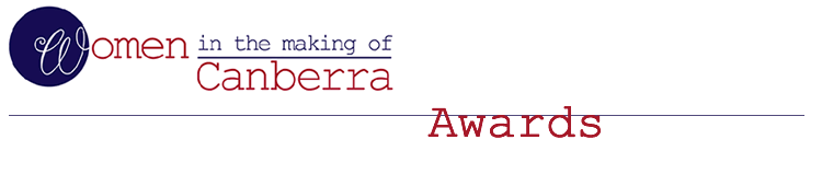 Women in the making of Canberra - Awards
